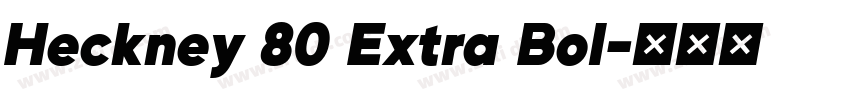 Heckney 80 Extra Bol字体转换